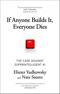 If Anyone Builds It, Everyone Dies